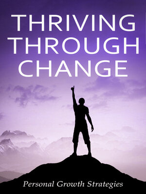 cover image of Thriving Through Change